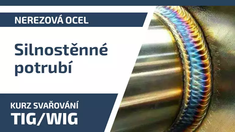 Kurz svařování TIG silnostěnné nerezové potrubí